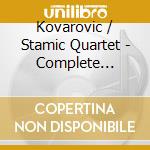 Kovarovic / Stamic Quartet - Complete String Quartets cd