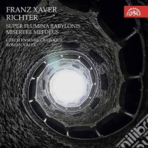 Franz Xaver Richter - Super Flumina Babylonis cd musicale