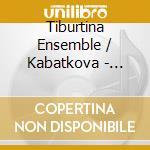 Tiburtina Ensemble / Kabatkova - Jistebnicky Kancional cd musicale