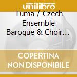 Tuma / Czech Ensemble Baroque & Choir / Valek - Requiem cd musicale