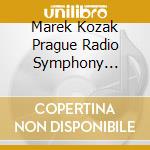 Marek Kozak Prague Radio Symphony Orchestra - Kovarovic Borkovec & Kapralova: Forgotten Czech Piano Concertos cd musicale