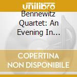 Bennewitz Quartet: An Evening In Vienna 1784 cd