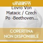 Lovro Von Matacic / Czech Po -Beethoven Tchaikovsky Bruckner Wagner & Korte (6 Cd) cd