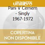 Pani V Cernem - Singly 1967-1972 cd