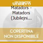 Matadors - Matadors (Jubilejni Edice 1968/2018) cd