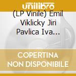 (LP Vinile) Emil Viklicky Jiri Pavlica Iva Bittova Emil Viklicky Trio - Viklicky: Za Horama Za Lesama vinile