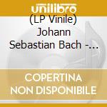 (LP Vinile) Johann Sebastian Bach - Le Sonate Per Cello E Cembalo lp vinile di Johann Sebastian Bach
