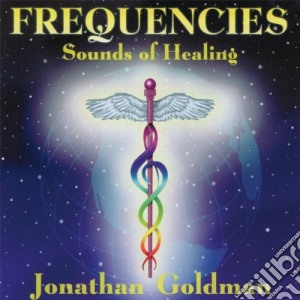 Jonathan Goldman - Frequencies cd musicale di Jonathan Goldman