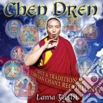 Tashi, Lama - Chen Dren: An Invocation For Enightenment