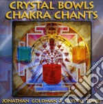 Jonathan Goldman - Crystal Bowls Chakra Chants cd