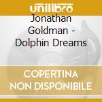 Jonathan Goldman - Dolphin Dreams cd