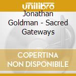 Jonathan Goldman - Sacred Gateways cd
