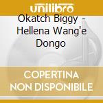 Okatch Biggy - Hellena Wang'e Dongo
