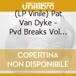 (LP Vinile) Pat Van Dyke - Pvd Breaks Vol 1 (Royalty Free Breaks)