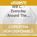 Will C. - Everyday Around The Cosmos cd