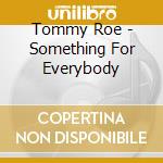 Tommy Roe - Something For Everybody cd
