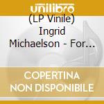 (LP Vinile) Ingrid Michaelson - For The Dreamers (Cloudy Clear Vinyl) vinile