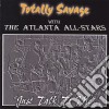 Totally Savage - Just Talk To Me cd