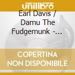Earl Davis / Damu The Fudgemunk - Breaks With Mistakes cd