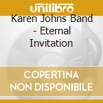 Karen Johns Band - Eternal Invitation cd