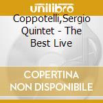Coppotelli,Sergio Quintet - The Best Live cd