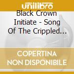 Black Crown Initiate - Song Of The Crippled Bull cd