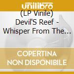(LP Vinile) Devil'S Reef - Whisper From The Cosmos vinile