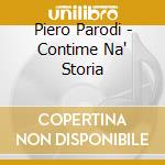 Piero Parodi - Contime Na' Storia cd