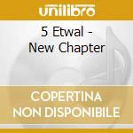 5 Etwal - New Chapter cd