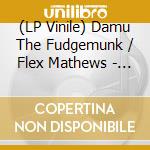 (LP Vinile) Damu The Fudgemunk / Flex Mathews - Burners (Ep 12') vinile
