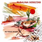 Rubacava Sessions - No Middle Ground