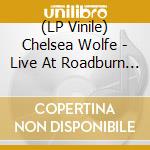 (LP Vinile) Chelsea Wolfe - Live At Roadburn 2012 vinile