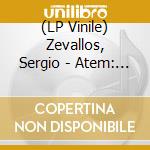 (LP Vinile) Zevallos, Sergio - Atem: Piezas Para Acciones E Instalacion vinile