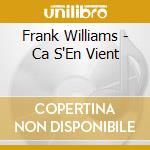 Frank Williams - Ca S'En Vient cd