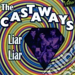 Castaways (The) - Liar Liar cd