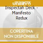 Inspectah Deck - Manifesto Redux cd musicale di Inspectah Deck