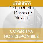 De La Ghetto - Massacre Musical cd musicale di De La Ghetto