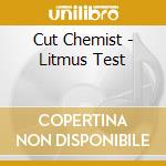 Cut Chemist - Litmus Test