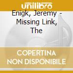 Enigk, Jeremy - Missing Link, The cd