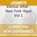 Various Artist - New York Hype Vol 1 cd