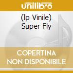 (lp Vinile) Super Fly cd