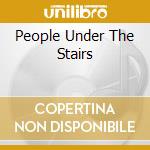 People Under The Stairs cd musicale di PEOPLE UNDER THE STA