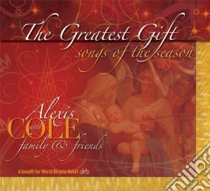 Alexis Cole - The Greatest Gift cd musicale di Cole Alexis