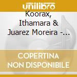 Koorax, Ithamara & Juarez Moreira - Bim Bom: The Complete Joao Gilberto Song cd