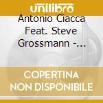 Antonio Ciacca Feat. Steve Grossmann - Lagos Blues cd musicale di Ciacca, Antonio Feat. Steve Grossmann