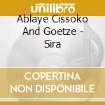 Ablaye Cissoko And Goetze - Sira