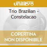 Trio Brazilian - Constelacao cd