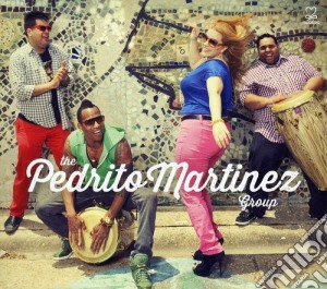 Pedrito Martinez - Pedrito Martinez Group cd musicale di Pedrito Martinez