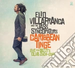 Elio Villafranca & His Jass Syncopators - Caribbean Tinge: Live From Dizzy's Club Coca-Cola cd