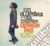 Elio Villafranca & His Jass Syncopators - Caribbean Tinge: Live From Dizzy's Club Coca-Cola cd